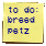 Petz to-do list
